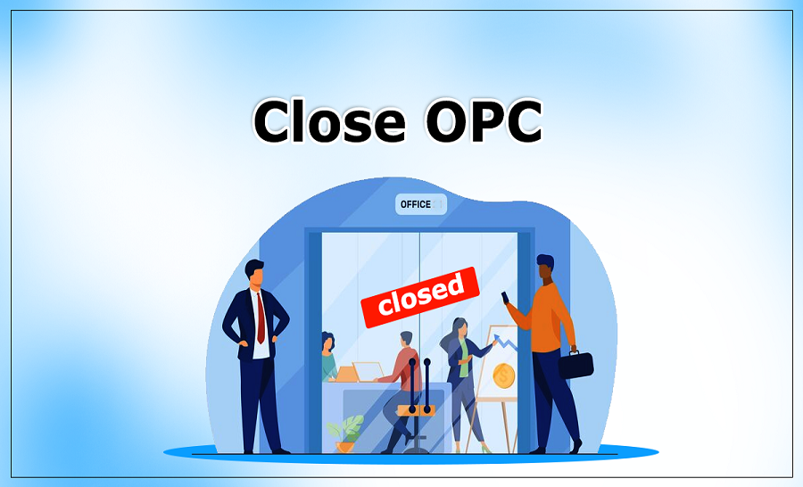 Service Provider of Close Of OPC in New Delhi, Delhi, India